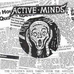 Active Minds : The Lunatics Have Taken Over the Asylum